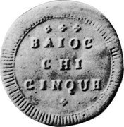 Italy 5 Baiocchi KM# 9 First Republic Standard Coinage BAIOC CHI CINQUE coin obverse Italy 5 Baiocchi KM# 9 First Republic Standard Coinage BAIOC CHI CINQUE coin obverse