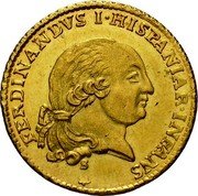 Italy Doppia Ferdinando di Borbone 1797 S C# 18a FERDINANDVS I HISPANIAR INFANS S coin obverse Italy Doppia Ferdinando di Borbone 1797 S C# 18a FERDINANDVS I HISPANIAR INFANS S coin obverse