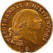 Italy Zecchino Ferdinando I di Borbone 1784 C# 16 FERDINANDVS I HISP INFANS coin obverse Italy Zecchino Ferdinando I di Borbone 1784 C# 16 FERDINANDVS I HISP INFANS coin obverse