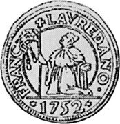Italy 10 Soldo Francesco Loredan 1752 KM# 601 FRANC LAVREDANO D 1752 coin obverse Italy 10 Soldo Francesco Loredan 1752 KM# 601 FRANC LAVREDANO D 1752 coin obverse