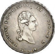 Italy Francescone Lodovico I 1803 C# 42.2 LUDOVICUS I D G HISP INF REX ET RURIAE & SL coin obverse Italy Francescone Lodovico I 1803 C# 42.2 LUDOVICUS I D G HISP INF REX ET RURIAE & SL coin obverse