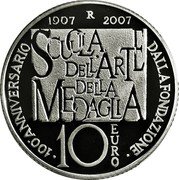 Italy 10 Euro Art School for Medal Production 2007 R Proof KM# 297 1907 R 2007 100 ANNIVERSARIO DELLA FONDAZIONE SCUOLA DELL'ARTE DELLA MEDAGLIA 10 EURO coin reverse