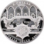 Italy 5 Euro Santa Chiara in Naples 2010 R Proof KM# 331 S. CHIARA NAPOLI R 5 EURO 1310 2010 ITALIA DELLE ARTI coin reverse Italy 5 Euro Santa Chiara in Naples 2010 R Proof KM# 331 S. CHIARA NAPOLI R 5 EURO 1310 2010 ITALIA DELLE ARTI coin reverse