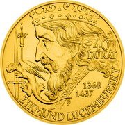 Niue 100 Dollars (40 Ducats of Sigismund of Luxembourg) 40 DUKAT 1368 1437 JB ZIKMUND LUCEMBURSKÝ coin reverse Niue 100 Dollars (40 Ducats of Sigismund of Luxembourg) 40 DUKAT 1368 1437 JB ZIKMUND LUCEMBURSKÝ coin reverse