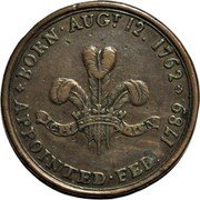 UK 1/2 Penny (Middlesex. Prince of Wales) BORN AUGT. 12. 1762 ICH DEIN APPOINTED FEB. 1789 coin reverse