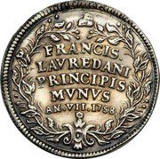 Italy 1 Osella (Francesco Loredan) X# 315 FRANCIS LAVREDANI PRINCIPIS MVNVS AN VII 1758 coin reverse Italy 1 Osella (Francesco Loredan) X# 315 FRANCIS LAVREDANI PRINCIPIS MVNVS AN VII 1758 coin reverse