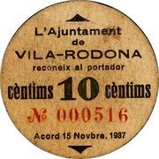 Spain 10 Centimos (Vila-Rodona) L'AJUNTAMENT DE VILA-RODONA RECONEIX AL PORTADOR CÈNTIMS 10 CÈNTIMS ACORD 15 NOVBRE. 1937 coin obverse