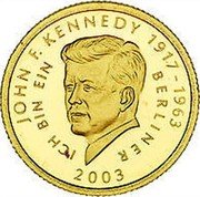 Samoa 10 Tala John F. Kennedy 2003 Proof KM# 162 JOHN F. KENNEDY 1917-1963 ICH BIN EIN BERLINER 2003 coin reverse Samoa 10 Tala John F. Kennedy 2003 Proof KM# 162 JOHN F. KENNEDY 1917-1963 ICH BIN EIN BERLINER 2003 coin reverse
