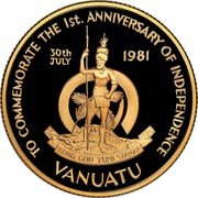 Vanuatu 10000 Vatu 1st Anniversary of Independence 1981 KM# 2 30TH JULY 1981 TO COMMEMORATE THE 1ST. ANNIVERSARY OF INDEPENDENCE VANUATU coin obverse Vanuatu 10000 Vatu 1st Anniversary of Independence 1981 KM# 2 30TH JULY 1981 TO COMMEMORATE THE 1ST. ANNIVERSARY OF INDEPENDENCE VANUATU coin obverse