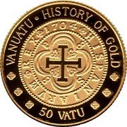 Vanuatu 50 Vatu History of Gold. Spanish coin 1704 1998 Proof KM# 31 VANUATU HISTORY OF GOLD 50 VATU coin reverse Vanuatu 50 Vatu History of Gold. Spanish coin 1704 1998 Proof KM# 31 VANUATU HISTORY OF GOLD 50 VATU coin reverse