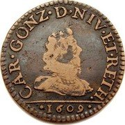 France 2 Liards 1609 KM# 12.1 Nevers & Rethel / Duchy / Standard Coinage CAR GONZ D NIV ET RETH coin obverse France 2 Liards 1609 KM# 12.1 Nevers & Rethel / Duchy / Standard Coinage CAR GONZ D NIV ET RETH coin obverse