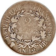 France 2 Francs Napoleon I AN12 BB KM# 657.2 RÉPUBLIQUE FRANÇAISE. 2 FRANCS. AN 12. BB coin reverse France 2 Francs Napoleon I AN12 BB KM# 657.2 RÉPUBLIQUE FRANÇAISE. 2 FRANCS. AN 12. BB coin reverse