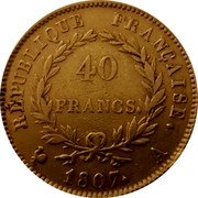 France 40 Francs Napoleon I 1807 A KM# A688.1 RÉPUBLIQUE FRANÇAISE. 40 FRANCS. 1807. A coin reverse France 40 Francs Napoleon I 1807 A KM# A688.1 RÉPUBLIQUE FRANÇAISE. 40 FRANCS. 1807. A coin reverse