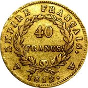France 40 Francs Napoleon I 1812 W KM# 696.6 EMPIRE FRANÇAIS. 40 FRANCS. 1812. W coin reverse France 40 Francs Napoleon I 1812 W KM# 696.6 EMPIRE FRANÇAIS. 40 FRANCS. 1812. W coin reverse