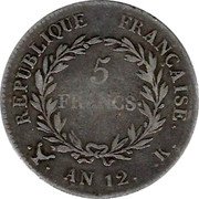 France 5 Francs Napoleon I AN12 K KM# 659.8 REPUBLIQUE FRANÇAISE. 5 FRANCS. AN 12.K. coin reverse France 5 Francs Napoleon I AN12 K KM# 659.8 REPUBLIQUE FRANÇAISE. 5 FRANCS. AN 12.K. coin reverse