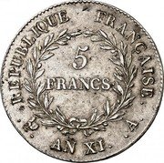 France 5 Francs Napoleon I ANXI A KM# 650.1 5 FRANCS REPUBLIQUE FRANÇAISE AN11 A coin reverse France 5 Francs Napoleon I ANXI A KM# 650.1 5 FRANCS REPUBLIQUE FRANÇAISE AN11 A coin reverse