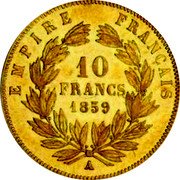 France 10 Francs Napoleon III 1859 A KM# 784.3 EMPIRE FRANÇAIS 10 FRANCS 1858 A coin reverse France 10 Francs Napoleon III 1859 A KM# 784.3 EMPIRE FRANÇAIS 10 FRANCS 1858 A coin reverse