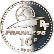 France 10 Francs FIFA World Cup 1996 Proof KM# 1166 RF FRANCE 98 10 F 1996 coin obverse France 10 Francs FIFA World Cup 1996 Proof KM# 1166 RF FRANCE 98 10 F 1996 coin obverse