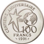 France 100 Francs 100th Anniversary of Basketball 1991 Proof KM# 992 CENTIEME ANNIVERSAIRE FIBA 100 FRANCS 1991 coin reverse France 100 Francs 100th Anniversary of Basketball 1991 Proof KM# 992 CENTIEME ANNIVERSAIRE FIBA 100 FRANCS 1991 coin reverse