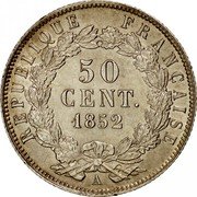 France 50 Centimes Louis-Napoleon Bonaparte 1852 A KM# 793 REPUBLIQUE FRANÇAISE 50 CENT. 1852 A coin reverse France 50 Centimes Louis-Napoleon Bonaparte 1852 A KM# 793 REPUBLIQUE FRANÇAISE 50 CENT. 1852 A coin reverse
