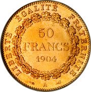 France 50 Francs Genius of Liberty 1904 A KM# 831 LIBERTÉ ÉGALITÉ FRATERNITÉ 50 FRANCS 1904 A coin reverse France 50 Francs Genius of Liberty 1904 A KM# 831 LIBERTÉ ÉGALITÉ FRATERNITÉ 50 FRANCS 1904 A coin reverse