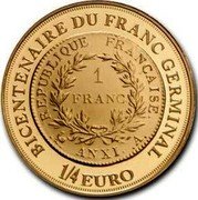 France 1/4 Euro Franc Germinal 2003 Proof KM# 1350 BICENTENAIRE DU FRANC GERMINAL 1/4 EURO RÉPUBLIQUE FRANÇAISE 1 FRANC AN XI A coin obverse