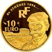 France 10 Euro XXVIII Olympic Games in Athens 2003 Proof KM# 1362 DE ATHÈNES 1896 R F 10 EURO PIERRE DE COUBERTIN 2003 coin obverse