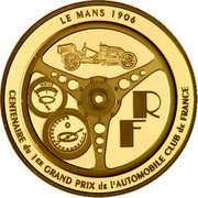 France 10 Euro 100th Anniversary of the 1st Grand Prix in Le Mans 2006 Proof KM# 1451 RF LE MANS 1906 CENTENAIRE DU 1ER GRAND PRIX DE L'AUTOMOBILE-CLUB DE FRANCE coin obverse