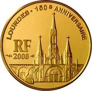 France 10 Euro 150th Anniversary of Lourdes 2008 Proof KM# 1562 LOURDES - 150E ANNIVERSAIRE RF 2008 coin obverse France 10 Euro 150th Anniversary of Lourdes 2008 Proof KM# 1562 LOURDES - 150E ANNIVERSAIRE RF 2008 coin obverse