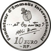 France 10 Euro 100th Anniv. of abbe Pierre's birth History 2012 (a) Proof KM# 1895 FONDATEUR D'EMMAÜS INTERNATIONNAL ET LES AUTRES ABBÉ PIERRE 10 EURO RF coin reverse France 10 Euro 100th Anniv. of abbe Pierre's birth History 2012 (a) Proof KM# 1895 FONDATEUR D'EMMAÜS INTERNATIONNAL ET LES AUTRES ABBÉ PIERRE 10 EURO RF coin reverse