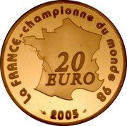 France 20 Euro World Football Cup Germany 2005 Proof KM# 2022 LA FRANCE-CHAMPIONNE DU MONDE 98 20 EURO 2005 coin reverse France 20 Euro World Football Cup Germany 2005 Proof KM# 2022 LA FRANCE-CHAMPIONNE DU MONDE 98 20 EURO 2005 coin reverse