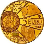 France 5 Euro 850th Anniversary of the Cathedral Notre-Dame de Paris 2013 Proof KM# 2099 2013 5 EURO UNESCO PATRIMOINE MONDIAL DE L'UNESCO coin reverse France 5 Euro 850th Anniversary of the Cathedral Notre-Dame de Paris 2013 Proof KM# 2099 2013 5 EURO UNESCO PATRIMOINE MONDIAL DE L'UNESCO coin reverse