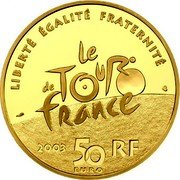 France 50 Euro Tour de France - cyclist 2003 Proof KM# 1335 LIBERTÉ ÉGALITÉ FRATERNITÉ LE TOUR DE FRANCE 50 EURO 2003 RF coin obverse