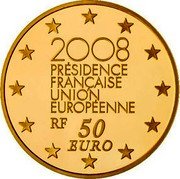 France 50 Euro French Presidency of European Union 2008 Proof KM# 1530 2008 PRÉSIDENCE FRANÇAISE UNION EUROPÉENNE RF 50 EURO coin obverse