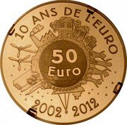 France 50 Euro The Sower. 10 Years of Euro Cash 2012 (a) Proof KM# 1891 10 ANS DE L'EURO 2002 2012 50 EURO A.H. coin reverse France 50 Euro The Sower. 10 Years of Euro Cash 2012 (a) Proof KM# 1891 10 ANS DE L'EURO 2002 2012 50 EURO A.H. coin reverse