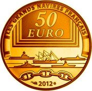 France 50 Euro Joan of Arc 2012 Proof KM# 2083 LES GRANDS NAVIRES FRANÇAIS 50 EURO 2012 coin reverse France 50 Euro Joan of Arc 2012 Proof KM# 2083 LES GRANDS NAVIRES FRANÇAIS 50 EURO 2012 coin reverse