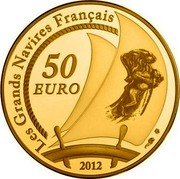 France 50 Euro The Hermione 2012 Proof KM# 2082 LES GRANDS NAVIRES FRANÇAIS 50 EURO 2012 coin reverse France 50 Euro The Hermione 2012 Proof KM# 2082 LES GRANDS NAVIRES FRANÇAIS 50 EURO 2012 coin reverse
