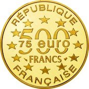 France 500 Francs-75 Euro The Tour of Belem. Lisbon 1997 Proof KM# 1175 RÉPUBLIQUE FRANÇAISE 500 FRANCS 75 EURO coin obverse France 500 Francs-75 Euro The Tour of Belem. Lisbon 1997 Proof KM# 1175 RÉPUBLIQUE FRANÇAISE 500 FRANCS 75 EURO coin obverse