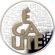 France 6.55957 Francs Mottos. Equality 2001 Proof KM# 1277 É GA LITÉ coin reverse
