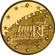 France 100 Euro 60th Anniversary of the End of the Second World War 2005 Proof KM# 2024 LA PAIX FAIT L'EUROPE 2005 100 RF EURO LIBERTÉ ÉGALITÉ FRATERNITÉ coin obverse France 100 Euro 60th Anniversary of the End of the Second World War 2005 Proof KM# 2024 LA PAIX FAIT L'EUROPE 2005 100 RF EURO LIBERTÉ ÉGALITÉ FRATERNITÉ coin obverse