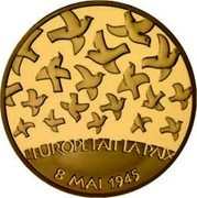 France 100 Euro 60th Anniversary of the End of the Second World War 2005 Proof KM# 2024 L'EUROPE FAIT LA PAIX 8 MAI 1945 coin reverse France 100 Euro 60th Anniversary of the End of the Second World War 2005 Proof KM# 2024 L'EUROPE FAIT LA PAIX 8 MAI 1945 coin reverse
