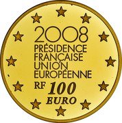 France 100 Euro 10th Anniversary of the French Presidency 2008 Proof KM# 1531 2008 PRÉSIDENCE FRANÇAISE UNION EUROPÉENNE RF 100 EURO coin obverse France 100 Euro 10th Anniversary of the French Presidency 2008 Proof KM# 1531 2008 PRÉSIDENCE FRANÇAISE UNION EUROPÉENNE RF 100 EURO coin obverse