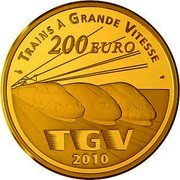 France 200 Euro Lille Europe and the TGVs 2010 Proof KM# 1701 TRAINS À GRANDE VITESSE 200 EURO TGV 2010 coin reverse France 200 Euro Lille Europe and the TGVs 2010 Proof KM# 1701 TRAINS À GRANDE VITESSE 200 EURO TGV 2010 coin reverse