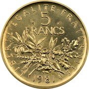 France 5 Francs The Sower 1981 KM# P709 LIBERTE EGALITE FRATERNITE 5 FRANCS 1981 coin reverse France 5 Francs The Sower 1981 KM# P709 LIBERTE EGALITE FRATERNITE 5 FRANCS 1981 coin reverse