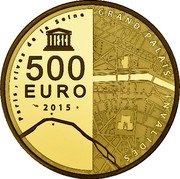 France 500 Euro Les Invalides. Grand Palais 2015 Proof KM# 2255 500 EURO 2015 PARIS RIVES DE LA SEINE GRAND PALAIS INVALIDES coin reverse France 500 Euro Les Invalides. Grand Palais 2015 Proof KM# 2255 500 EURO 2015 PARIS RIVES DE LA SEINE GRAND PALAIS INVALIDES coin reverse