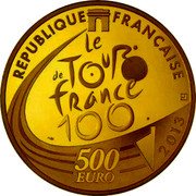 France 500 Euro Tour De France. 100th Edition 2013 REPUBLIQUE FRANÇAISE LE TOUR DE FRANCE 100 500 EURO 2013 coin obverse