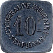 France 10 Centimes (Military Cooperative. Commune of Perpignan) 10 C COOPÉRATIVE MILITAIRE PERPIGNAN coin obverse France 10 Centimes (Military Cooperative. Commune of Perpignan) 10 C COOPÉRATIVE MILITAIRE PERPIGNAN coin obverse