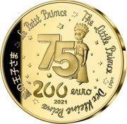 France 200 Euro (The Little Prince) LE PETIT PRINCE THE LITTLE PRINCE DER KLEINE PRINZ 星の王子さま 75 200 EURO 2021 LPP® coin reverse France 200 Euro (The Little Prince) LE PETIT PRINCE THE LITTLE PRINCE DER KLEINE PRINZ 星の王子さま 75 200 EURO 2021 LPP® coin reverse