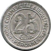 France 25 Centimes Commune of Peronne 1922  UNION COMMERCIALE & INDUSTRIELLE. PERONNE. 25 CENT. coin reverse France 25 Centimes Commune of Peronne 1922  UNION COMMERCIALE & INDUSTRIELLE. PERONNE. 25 CENT. coin reverse