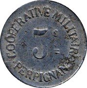 France 5 Centimes (Military Cooperative. Commune of Perpignan) 5 C COOPÉRATIVE MILITAIRE PERPIGNAN coin obverse France 5 Centimes (Military Cooperative. Commune of Perpignan) 5 C COOPÉRATIVE MILITAIRE PERPIGNAN coin obverse